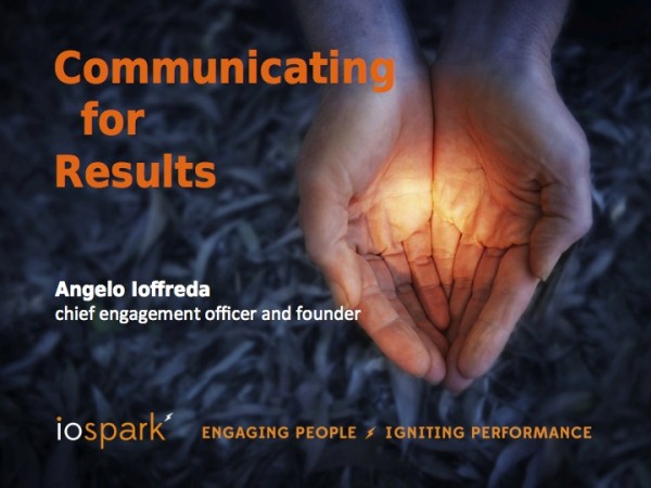 io spark-Communicating for Results